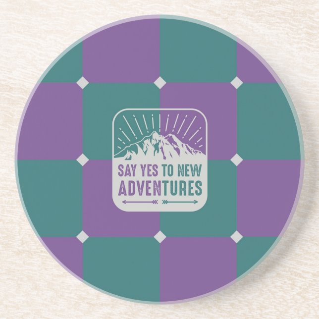SAY YES TO ADVENTURES! COASTER (Front)