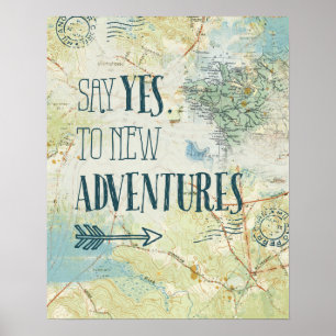 Say Yes to New Adventures Quote Poster