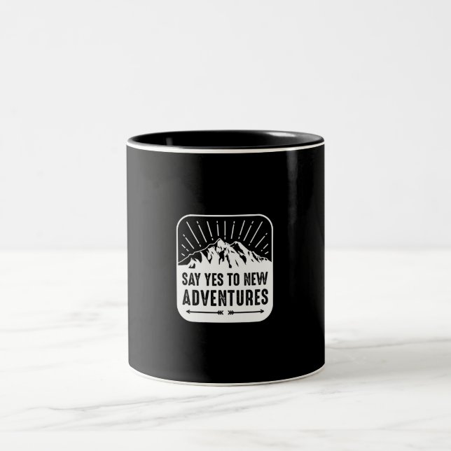 say yes to new adventures Two-Tone coffee mug (Center)