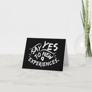 Say Yes To New Experiences (White Text) Thank You Card