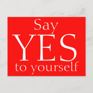Say YES to yourself Powerful Motivational Quote Postcard