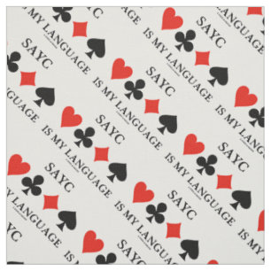 SAYC Is My Language Four Card Suits Fabric