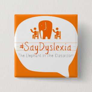 #SayDyslexia 2" Square Button