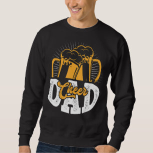 Saying Cheer Dad  Our First Fathers Day 2022 1 Sweatshirt