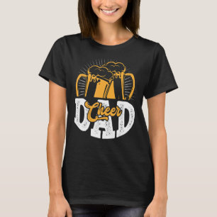 Saying Cheer Dad  Our First Fathers Day 2022 1 T-Shirt