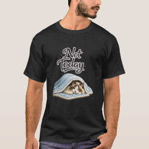 Saying Not Today Chilling Ragdoll Cat Long Sleeve T-Shirt