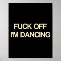 Saying Off I'm Dancing Funny Quote Party Lovers