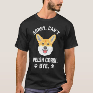 Saying Welsh Corgi Dog For Men Women Kids T-Shirt
