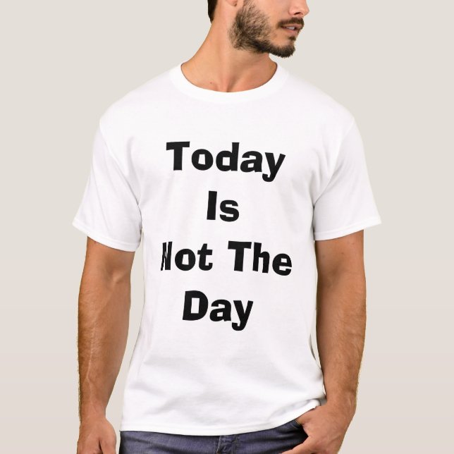 Sayings T-Shirt (Front)
