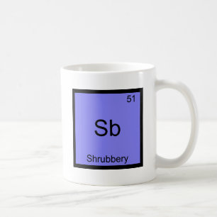 Sb - Shrubbery Funny Chemistry Element Symbol Tee Coffee Mug