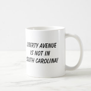 SC Rainbow Flag, Liberty Avenueis not inSouth C... Coffee Mug