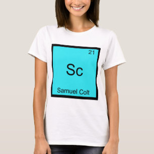 Sc - Samuel Colt Funny Chemistry Element Symbol T-Shirt