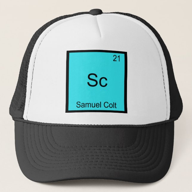 Sc - Samuel Colt Funny Chemistry Element Symbol Trucker Hat (Front)