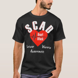 SCAD  Female Heart Attack Warrior Surgery Survivor T-Shirt