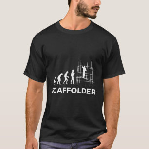 Scaffolder Evolution Gift Men Women Scaffold T-Shirt