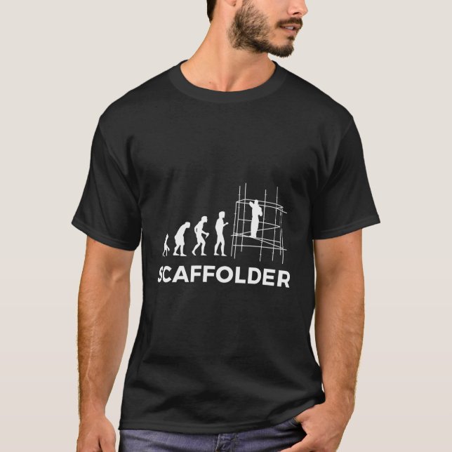 Scaffolder Evolution Gift Men Women Scaffold T-Shirt (Front)