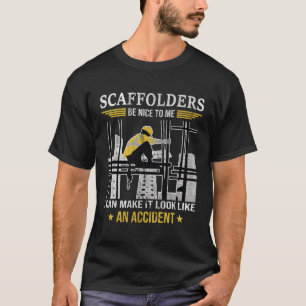Scaffolder Scaffolding Scaffold Scaffolders T-Shirt