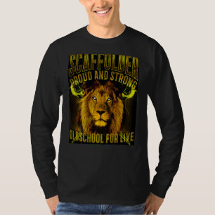 Scaffolders craft with tradition T-Shirt