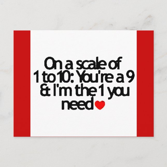 SCALE OF 1-10 YOU NINE I'M THE 1 YOU NEED POSTCARD (Front)