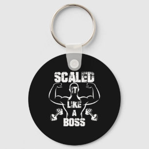 Scaled It Like A Boss Bodybuilder  Key Ring