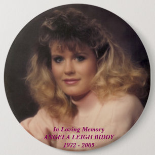 scan0009, In Loving MemoryANGELA LEIGH BIDDY197... 6 Cm Round Badge