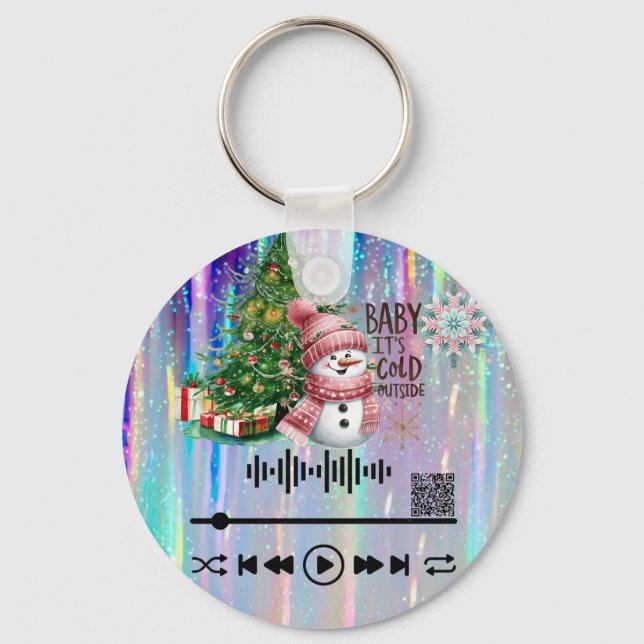 Scan for , "Cold outside "  KeyChain (Front)