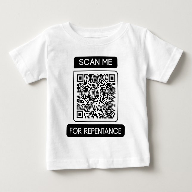 Scan Me For Repentance QR Code Baby T-Shirt (Front)