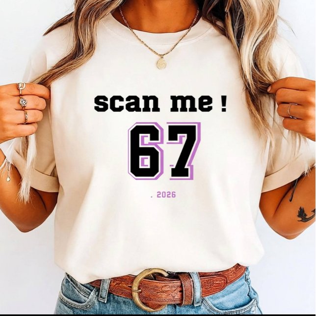  Scan Me six 7 Meme (.2026) for friends giftings' T-Shirt (Creator Uploaded)