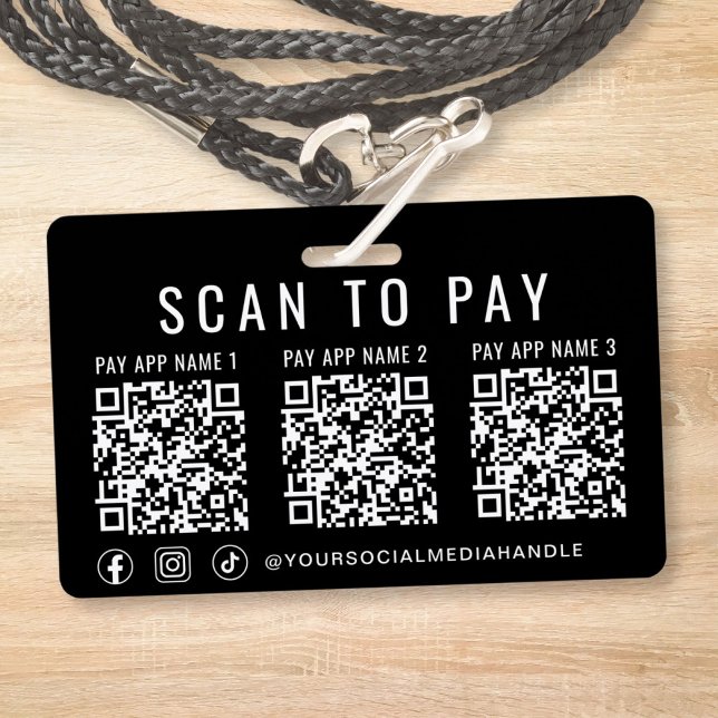 Scan to Pay 3 Payment QR Codes Social Media Black ID Badge (Scan to Pay 3 QR Codes Business Badge)