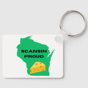 Scansin (Wisconsin) Proud! Key Ring