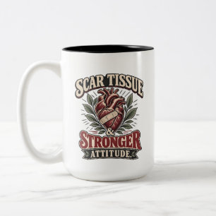 Scar Tissue & Stronger Attitude Two-Tone Coffee Mug