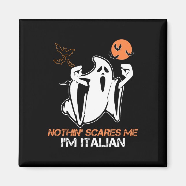 Scare Me I'm Italian Ghost Halloween Costume  Magnet (Front)