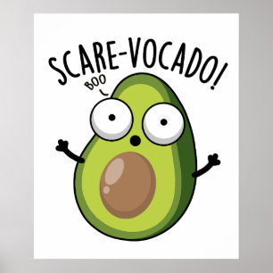 Scare-vocaco Funny Avocado Pun  Poster