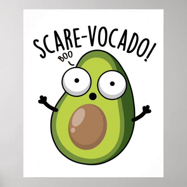Scare-vocaco Funny Avocado Pun  Poster (Front)
