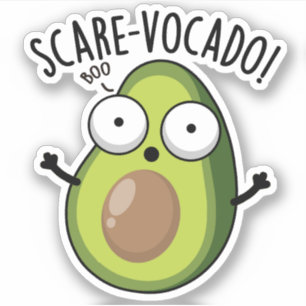 Scare-vocaco Funny Avocado Puns 