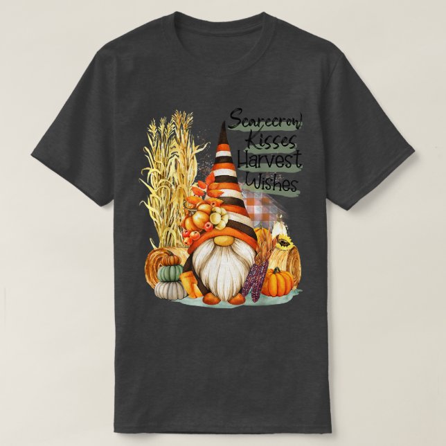 Scarecrow Kisses Harvest Wishes Gnome Pumpkin Than T-Shirt (Design Front)