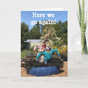 SCARECROW **TIRED OF JUST HANGING AROUND** CARD