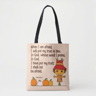 Scarecrow When I am Afraid Tote Bag