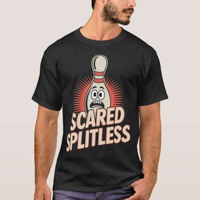 Scared Splitless Halloween Bowling Humor Design T-Shirt (Front)