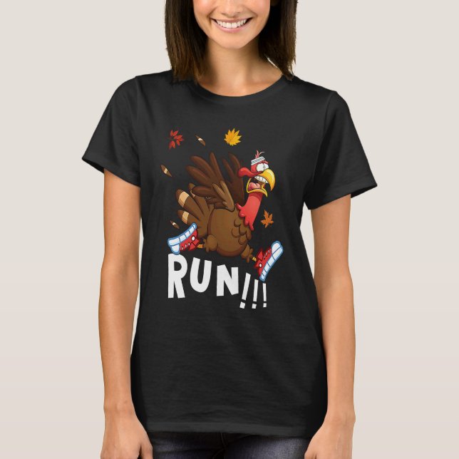 Scared Turkey Run  Thanksgiving Running Turkey Tro T-Shirt (Front)