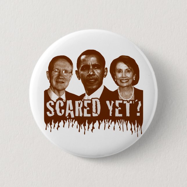 Scared Yet? 6 Cm Round Badge (Front)