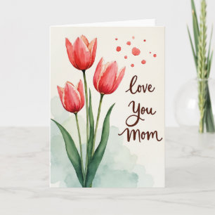 Scarlet Tulips Love You Mum Card