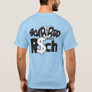Scarred Then Rich Men's Front and Back T-Shirt