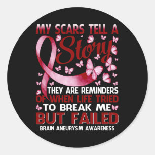 Scars Tell A Story Brain Aneurysm Awareness Butter Classic Round Sticker