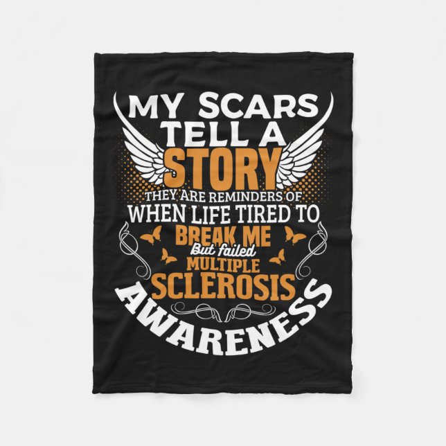Scars Tell Multiple Sclerosis Awareness Ms Orange  Fleece Blanket (Front)