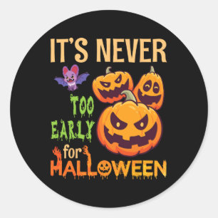 Scary Bat Pumpkins It's Never Too Early For Hallow Classic Round Sticker