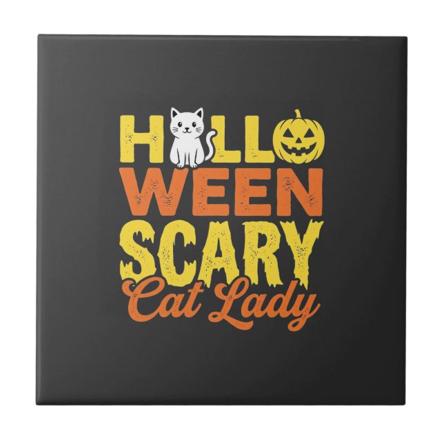 Scary Cat Lady Halloween Design_1 Ceramic Tile (Front)