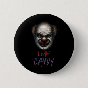 Scary Clown Creepy Halloween Shirt Have Candy 6 Cm Round Badge