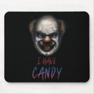 Scary Clown Creepy Halloween Shirt Have Candy Mouse Pad