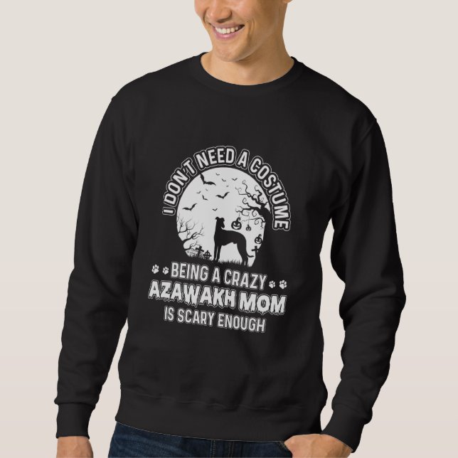 Scary Costume For Azawakh Mum Best Pet Owner Azawa Sweatshirt (Front)
